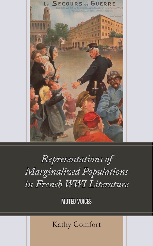 Front cover_Representations of Marginalized Populations in French WWI Literature