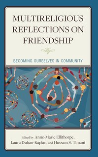 Front cover_Multireligious Reflections on Friendship