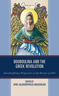 Front cover_Bouboulina and the Greek Revolution