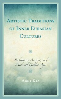 Front cover_Artistic Traditions of Inner Eurasian Cultures
