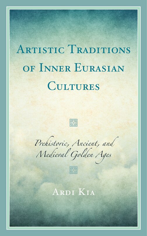 Couverture_Artistic Traditions of Inner Eurasian Cultures