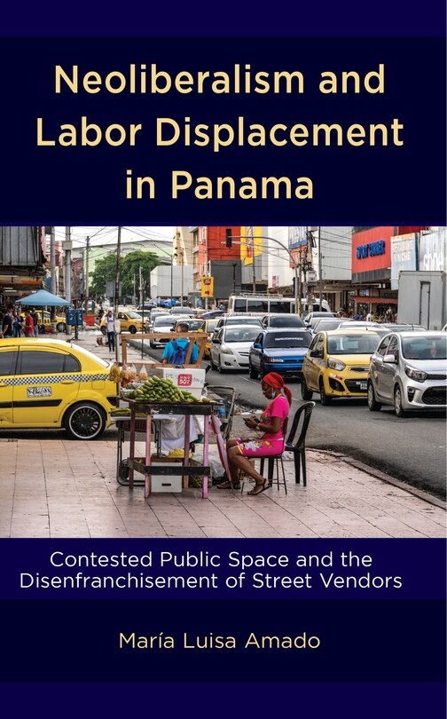 Couverture_Neoliberalism and Labor Displacement in Panama