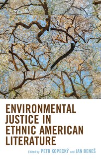 Couverture_Environmental Justice in Ethnic American Literature