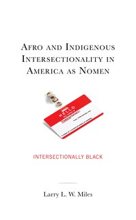 Front cover_Afro and Indigenous Intersectionality in America as Nomen