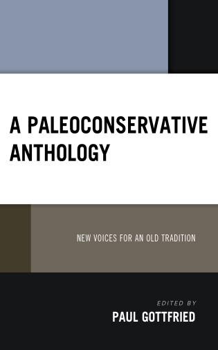 Front cover_A Paleoconservative Anthology