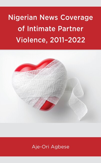 Front cover_Nigerian News Coverage of Intimate Partner Violence, 2011–2022