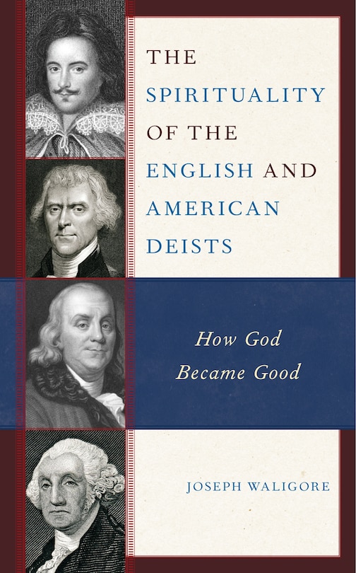 Front cover_The Spirituality of the English and American Deists