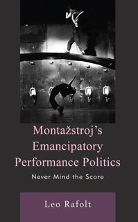 Couverture_MontaA stroj's Emancipatory Performance Politics