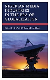 Couverture_Nigerian Media Industries in the Era of Globalization