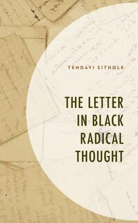 Couverture_The Letter in Black Radical Thought
