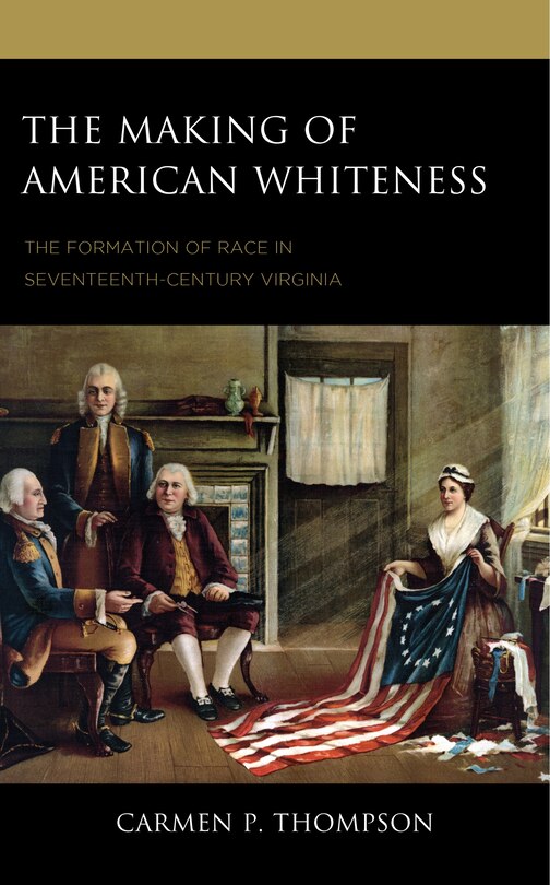 Front cover_The Making of American Whiteness