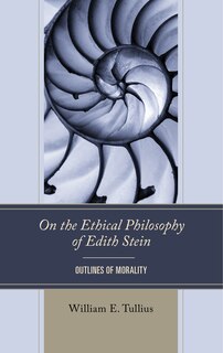 Front cover_On the Ethical Philosophy of Edith Stein