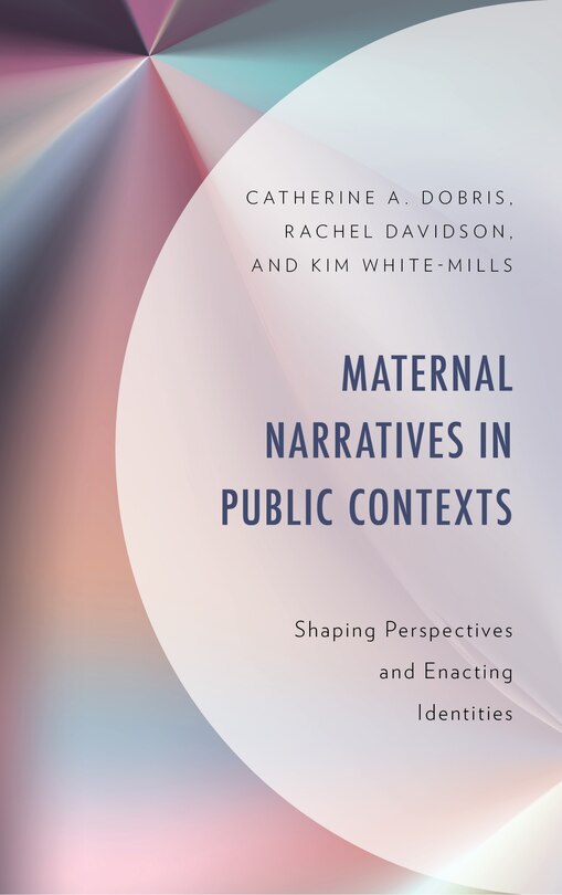 Couverture_Maternal Narratives in Public Contexts