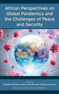 Front cover_African Perspectives on Global Pandemics and the Challenges of Peace and Security