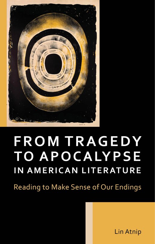 Couverture_From Tragedy to Apocalypse in American Literature