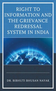 Front cover_Right to Information and the Grievance Redressal System in India