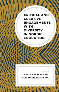 Couverture_Critical and Creative Engagements with Diversity in Nordic Education