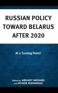 Front cover_Russian Policy toward Belarus after 2020