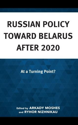 Front cover_Russian Policy toward Belarus after 2020