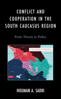 Front cover_Conflict and Cooperation in the South Caucasus Region