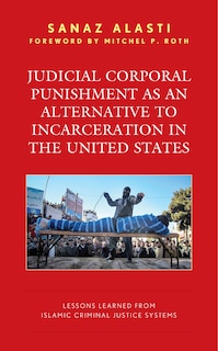 Front cover_Judicial Corporal Punishment as an Alternative to Incarceration in the United States