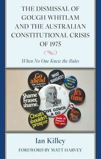 Couverture_Dismissal of Gough Whitlam and the Australian Constitutional Crisis of 1975