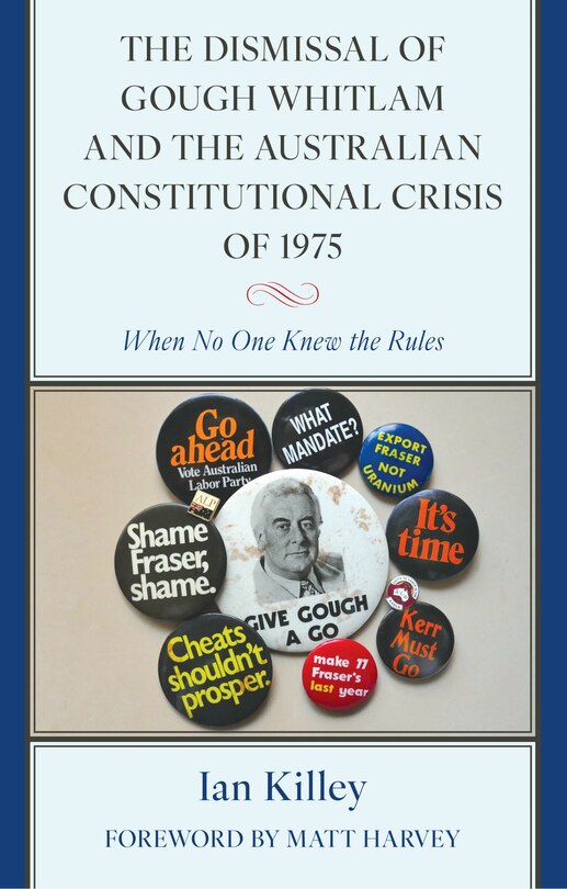 Couverture_Dismissal of Gough Whitlam and the Australian Constitutional Crisis of 1975