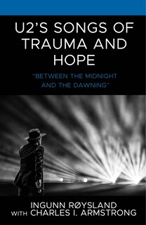 Front cover_U2's Songs of Trauma and Hope