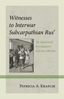 Front cover_Witnesses to Interwar Subcarpathian Rus'