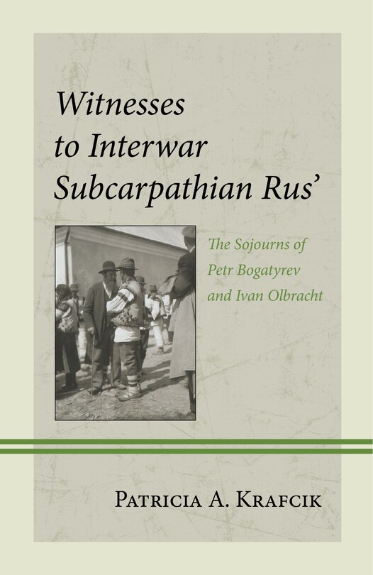 Front cover_Witnesses to Interwar Subcarpathian Rus'