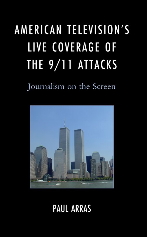 Couverture_American Television's Live Coverage of the 9/11 Attacks