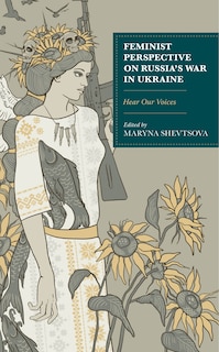 Couverture_Feminist Perspective on Russia's War in Ukraine