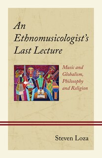 Couverture_An Ethnomusicologist's Last Lecture