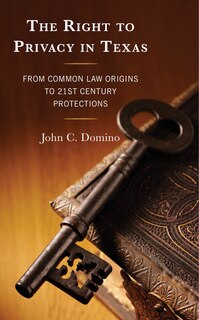 Front cover_The Right to Privacy in Texas