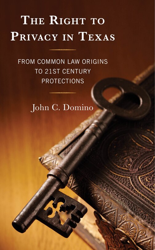 Front cover_The Right to Privacy in Texas