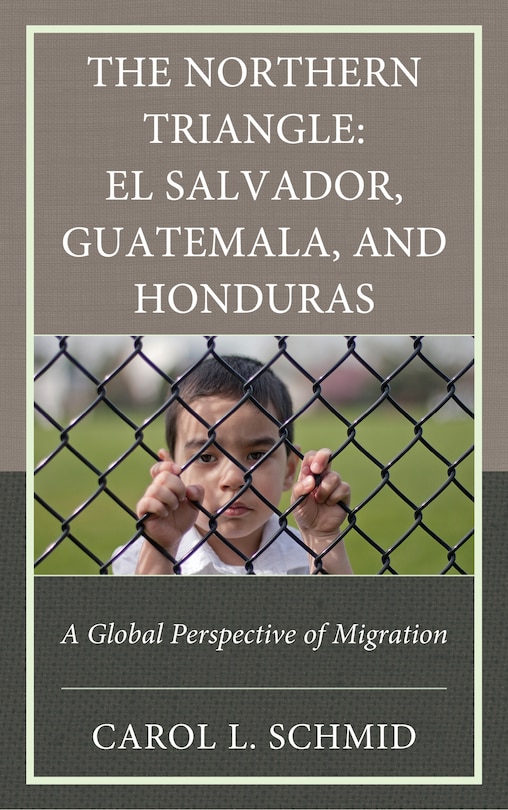 Front cover_The Northern Triangle: El Salvador, Guatemala, and Honduras