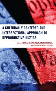 Couverture_A Culturally Centered and Intersectional Approach to Reproductive Justice