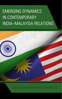 Couverture_Emerging Dynamics in Contemporary India–Malaysia Relations