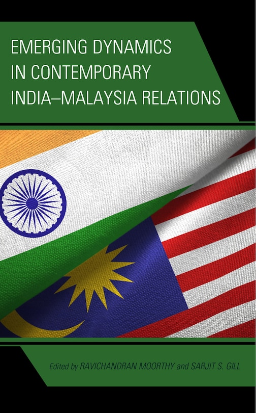 Couverture_Emerging Dynamics in Contemporary India–Malaysia Relations