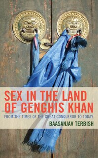 Front cover_Sex in the Land of Genghis Khan