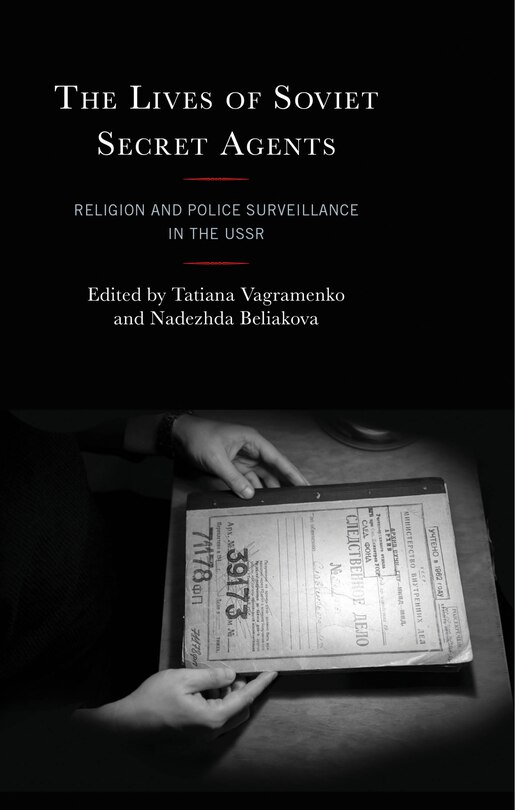 Front cover_The Lives of Soviet Secret Agents
