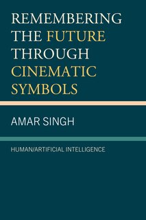 Front cover_Remembering the Future through Cinematic Symbols
