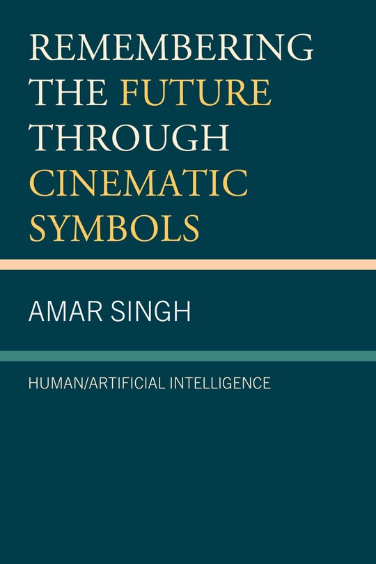 Front cover_Remembering the Future through Cinematic Symbols