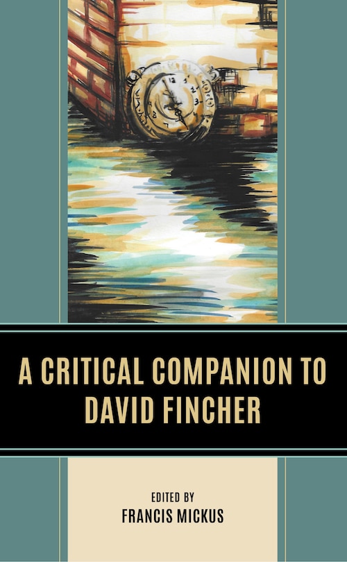 Front cover_A Critical Companion to David Fincher