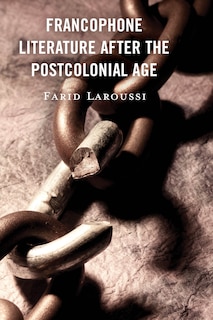 Couverture_Francophone Literature After the Postcolonial Age