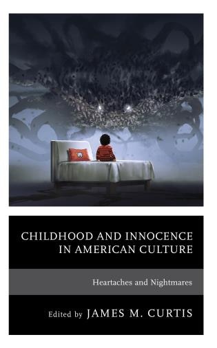 Front cover_Childhood and Innocence in American Culture