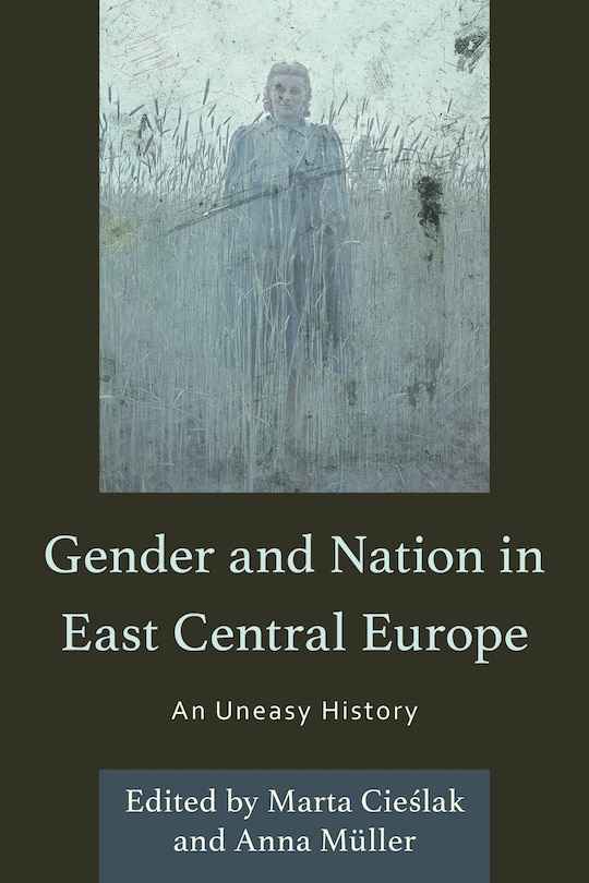 Front cover_Gender and Nation in East Central Europe