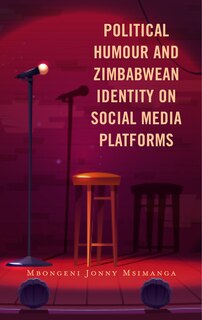 Front cover_Political Humour and Zimbabwean Identity on Social Media Platforms
