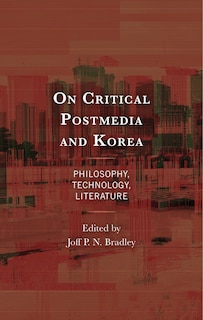 Couverture_On Critical Postmedia and Korea