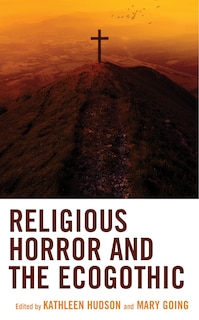 Front cover_Religious Horror and the Ecogothic